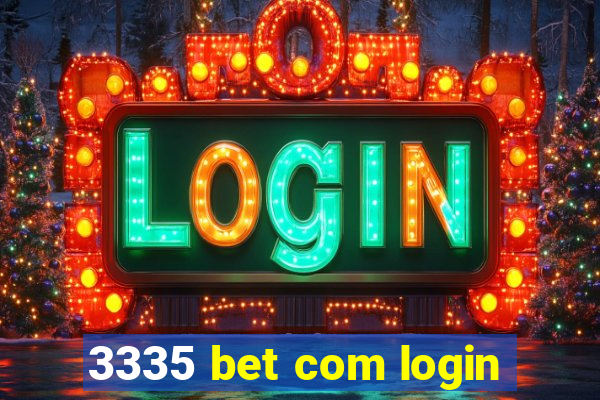 3335 bet com login